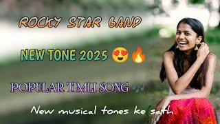 ROCKY STAR BAND  NEW TONE 2025 😍  POPULAR TIMLI SONG  jayeshgamit [upl. by Blas517]