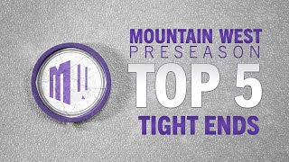 2024 Mountain West Preseason Top Five Tight Ends [upl. by Bywaters]