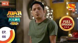 Jijaji Chhat Parr Koii Hai  Ep 66  Full Episode  19th August 2021 [upl. by Aonian877]