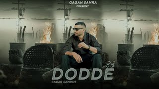 Dodde Full Song  Gagan Samra  Rangroop Sandhu  New Punjabi Song 2024 [upl. by Sedaiuqlem784]