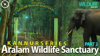 ARALM WILDLIFE SANCTUARY  ARALAM TREKKING  ARALM WILDLIFE SANCTUARY KANNUR [upl. by Alyag58]