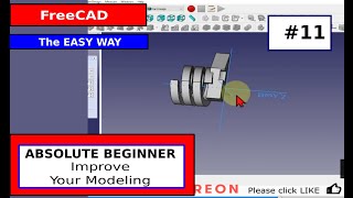 FreeCAD for Beginners 11 Improve Your Modeling [upl. by Haididej405]