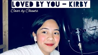 Loved By You  Kirby cover by Chants 🌻 [upl. by Cave53]