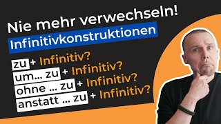 Nie mehr verwechseln Infinitivkonstruktionen  umohneanstatt zu  Infinitiv  Grammatik B1B2 [upl. by Yle640]