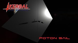 Kerbal Space Program FOTON SAIL [upl. by Naaitsirhc364]