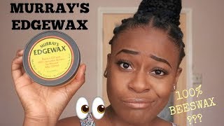 MURRAYS EDGEWAX ON NATURAL HAIR 4C BRAIDS  Empress Rhi Rhi [upl. by Martsen527]