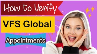 How to Verify Your VFS Global Appointment After Booking [upl. by Onateag684]