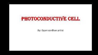 Photoconductive Cell by Sh Gyan Vardhan Artist GPC Sirohi [upl. by Nimzaj]