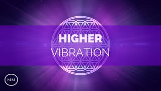 Higher Vibration  Raise Your Frequency  963 Hz 528 Hz 432 Hz  Solfeggio Meditation Music [upl. by Haelem]