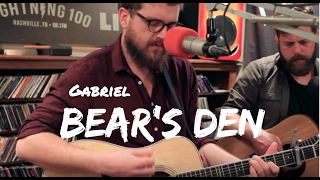 Bears Den  Gabriel  Live on Lightning 100 powered by ONErpmcom [upl. by Werra331]