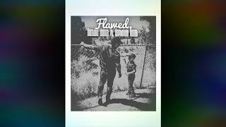 “Flawed” Santana James ft Zephaniah Royel [upl. by Fricke556]