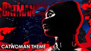 Catwoman Theme  THE BATMAN 2022 Soundtrack Cover  Epic Version [upl. by Oglesby318]