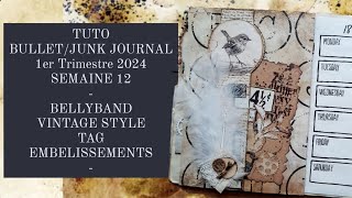 TUTO BULLETJUNK JOURNAL 1er Trimestre 2024Semaine 12 junkjournal craftwithme junkjournalideas [upl. by Dorice]