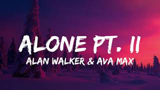 Alan Walker amp Ava Max  Alone Pt II Lyrics [upl. by Asseral10]