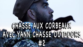 Régulation de corvidés avec Yann chasse outdoors 2 [upl. by Robison]