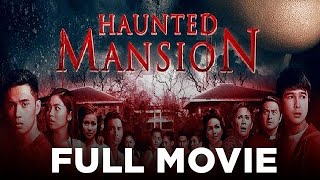 HAUNTED MANSION Janella Salvador Iza Calzado Janice de Belen amp Jerome Ponce  Full Movie [upl. by Lener755]