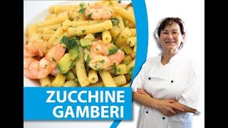 pasta zucchine e gamberi  La cucina della Laura [upl. by Asnerek]