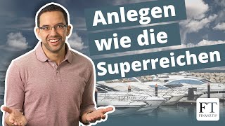 Geldanlage und Aktien Was wir von den Superreichen lernen können [upl. by Owen]