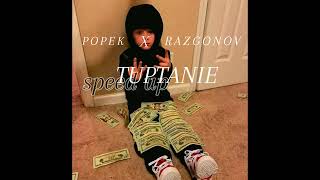 Popek x Razgonov  Tuptanie speed up [upl. by Yeleak]