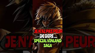 JE NAI PAS PEUR DE DIRE  SPÉCIAL VINLAND SAGA [upl. by Donoghue]