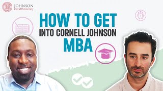 How to Get Into Cornell Johnson MBA  GradTalk MBA Episode 8 [upl. by Ahcsatan218]