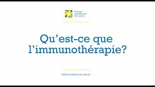 Les bases du cancer – Limmunothérapie [upl. by Nyrhtak710]