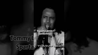 Tommy Lee Sparta  Spartan Soldier [upl. by Ecylla]