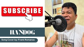 Handog by Florante  Song Cover  Frank Romanos [upl. by Oria282]