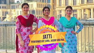 Jatti by Diljit Dosanjh  Sara Jasdip amp Ria  Pure Bhangra [upl. by Ylrehc798]