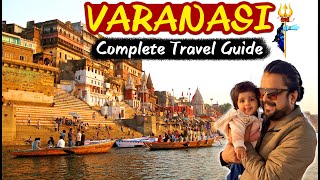 Complete Travel Guide to Varanasi  Hotels Attraction Food Transport and Expenses [upl. by Aileda]