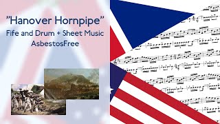 Hanover Hornpipe Fife and Drum with Sheet Music [upl. by Enyahc590]