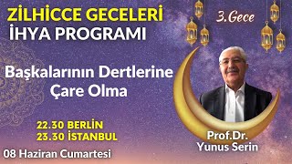 ZÄ°LHÄ°CCE GECELERÄ°NÄ° Ä°HYA PROGRAMI 3Gece  ProfDr Yunus Serin [upl. by Stesha]