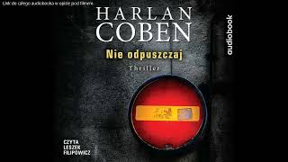 Harlan Coben  Nie odpuszczaj  audiobook [upl. by Bordiuk713]