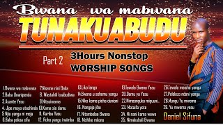 3hours SWAHILI WORSHIP SONGS BY DANIEL SIFUNA ASANTE YESU BABA NAJUA WEWE UNANIPENDA NITASIMANA [upl. by Legyn]