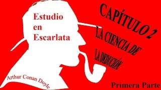 Audiolibro Estudio en Escarlata Parte 1 Capitulo 2 Sherlock Homes Arthur Conan Doyle [upl. by Steven14]