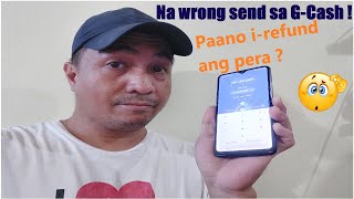 Na wrong send ka sa GCash paano irefund ang pera  Info vlog [upl. by Eedissac]