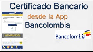 CERTIFICADO APP BANCOLOMBIA Nuevo 2020 Descargar desde la App Certificado Bancario [upl. by Signe77]