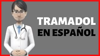 TRAMADOL  tramadol hydrochloride review en ESPAÑOL [upl. by Nart]