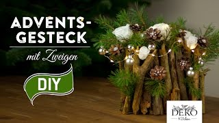 Weihnachtsdeko basteln  Adventsgesteck mit Zweigen Howto  Deko Kitchen [upl. by Darbee252]