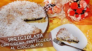 SBRICIOLATA CON CREMA PASTICCERA AL CIOCCOLATO  Ricetta Facile  Il Paradiso Delle Tentazioni [upl. by Octave]