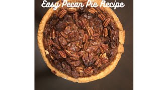 Easy Pecan Pie Recipe [upl. by Hurty382]