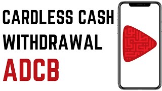 How To Make cardless cash withdrawal adcb  How to initiate cardless cash withdrawal adcb 2024 [upl. by Myke]