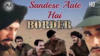 Sandeshe Aate Hain Hamen tadapaate Hain Border movie song HD song [upl. by Wagner]