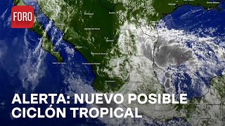 Alerta Meteorológica Posible ciclón tropical en camino hacia México  Sábados de FORO [upl. by Annohsat]