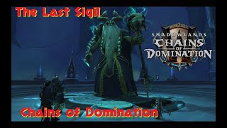 The Last Sigil Full Storyline Chains of Domination Korthia World Of Warcraft 91 [upl. by Nnayt]