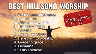 BEST HILLSONG WORSHIP SONGS  Lyrics Video Worship [upl. by Hnaht]