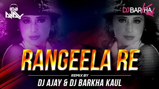 Rangeela Re Remix  DJ AJAY amp DJ BARKHA KAUL Promo [upl. by Aseen]