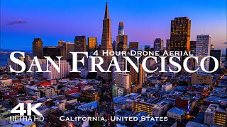 4K SAN FRANCISCO 2024 🇺🇸 4 Hour Drone Aerial Relaxation Film  California CA USA United States [upl. by Chesna]