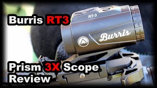 Burris RT3 Prism 3x Scope Review [upl. by Ilhsa]