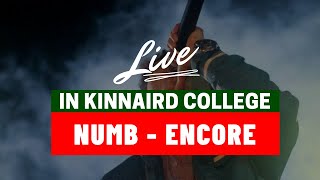 Billy X  Numb  Encore  Kinnaird College [upl. by Ellinet51]